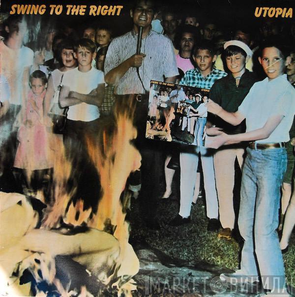 Utopia  - Swing To The Right