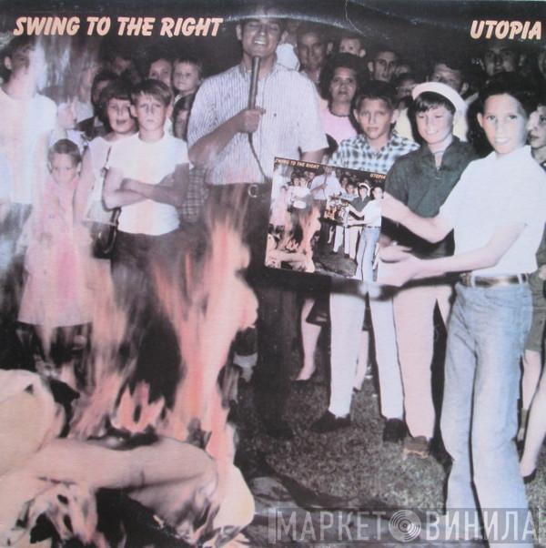  Utopia   - Swing To The Right