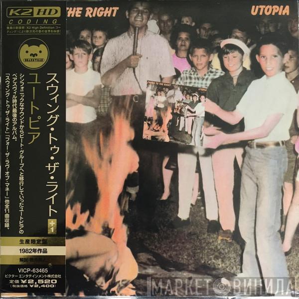  Utopia   - Swing To The Right