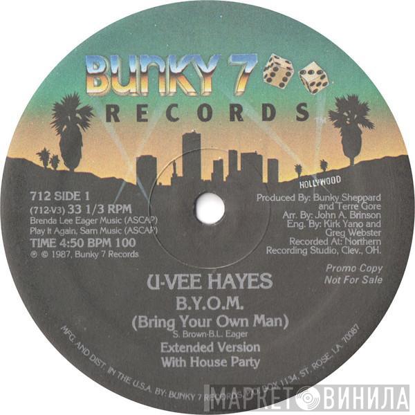 Uvee Hayes - B.Y.O.M. (Bring Your Own Man)  / He's My Man