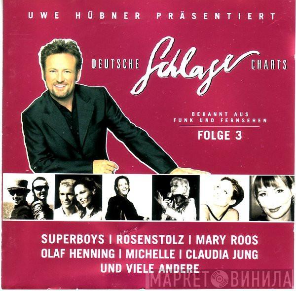  - Uwe Hübner Präsentiert Deutsche Schlager Charts Folge 3