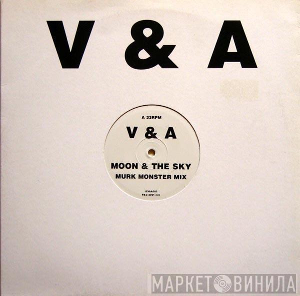 V & A  - Moon & The Sky / Perchance To Dream