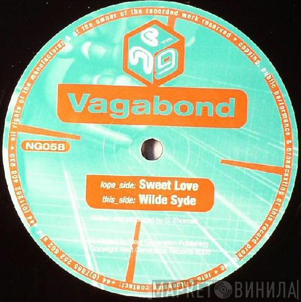 V.A.G.A.B.O.N.D. - Sweet Love / Wilde Syde