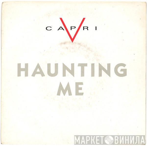 V Capri - Haunting Me