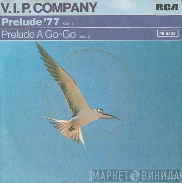 V.I.P. Company - Prelude '77 / Prelude A Go-Go