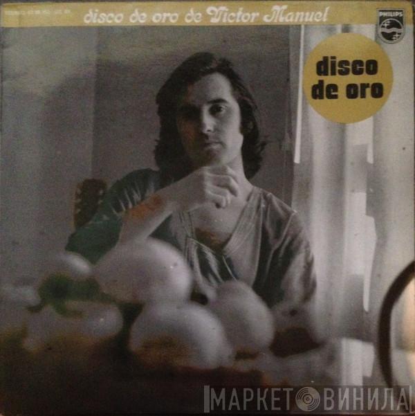 Víctor Manuel - Disco De Oro De Victor Manuel