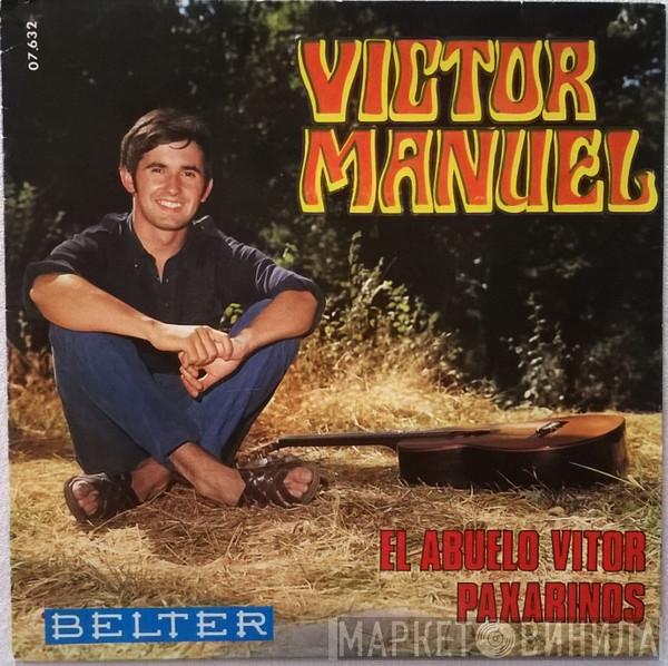 Víctor Manuel - El Abuelo Vitor / Paxarinos