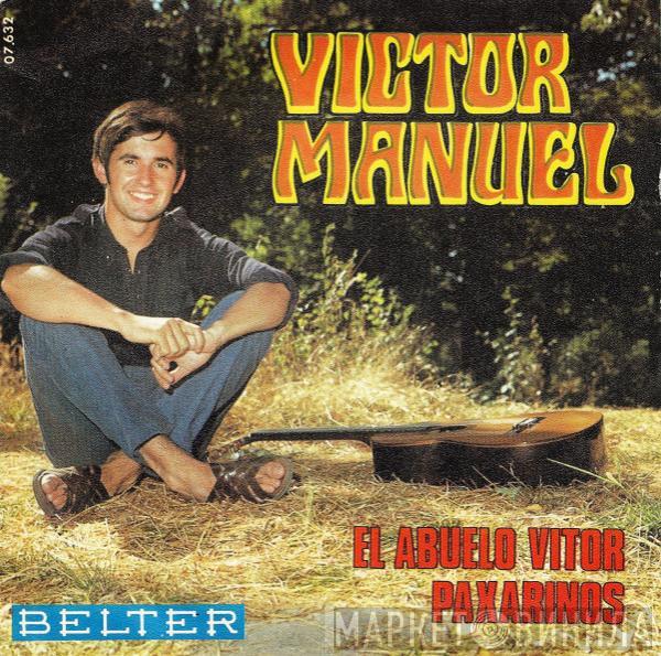 Víctor Manuel - El Abuelo Vitor / Paxarinos