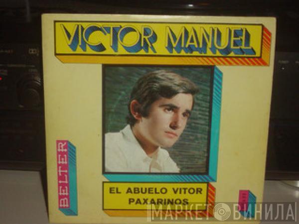 Víctor Manuel - El Abuelo Vitor / Paxarinos