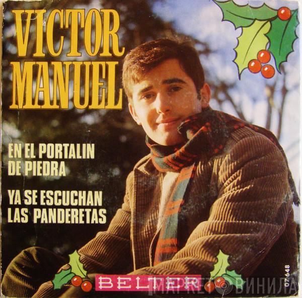 Víctor Manuel - En El Portalin De Piedra / Ya Se Escuchan Las Panderetas