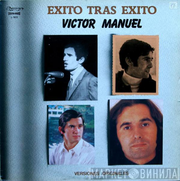 Víctor Manuel - Exito Tras Exito