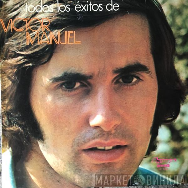 Víctor Manuel - Todos Los Exitos De Victor Manuel