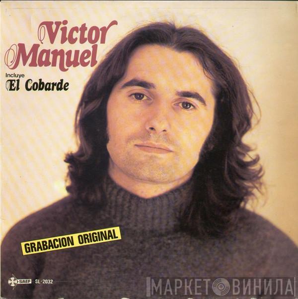  Víctor Manuel  - Victor Manuel [Incluye El Cobarde]