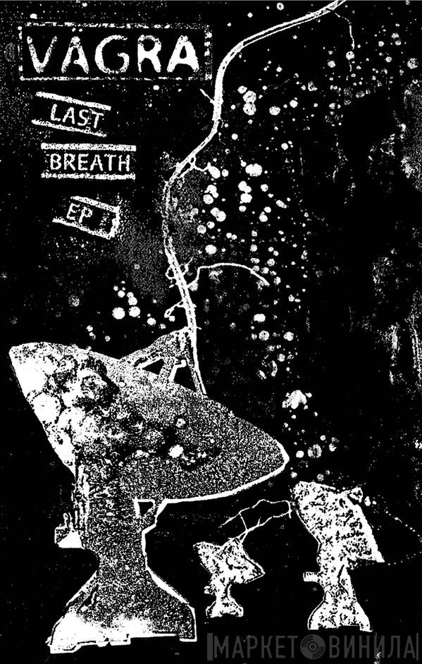 Vägra - Last Breath EP
