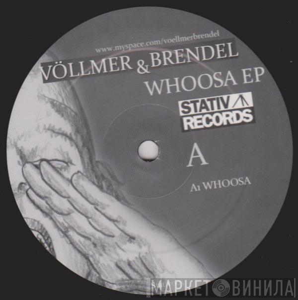 Völlmer & Brendel - Whoosa EP