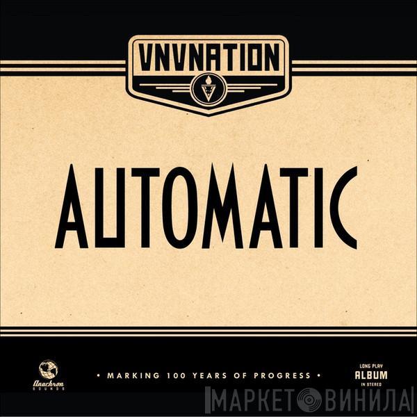 VNV Nation - Automatic