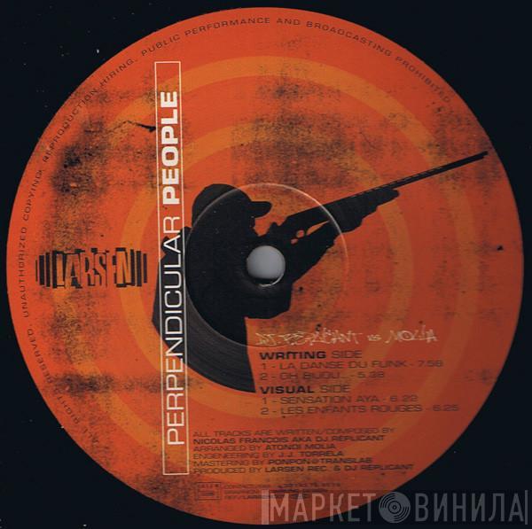 VS DJ Replicant  Antondi Molia - Perpendicular People