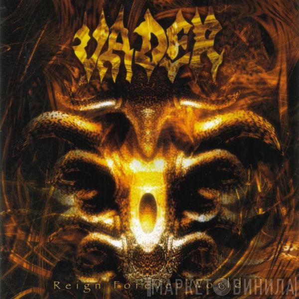 Vader - Reign Forever World