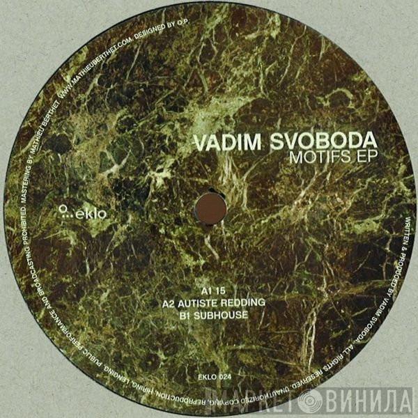 Vadim Svoboda - Motifs EP
