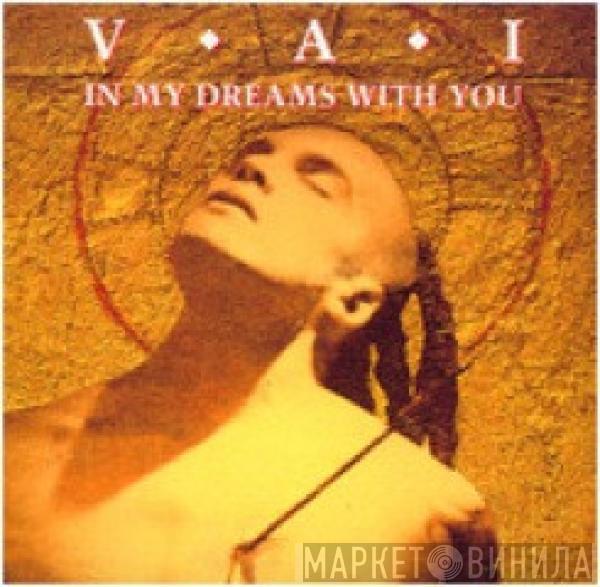 Vai, Steve Vai - In My Dreams With You