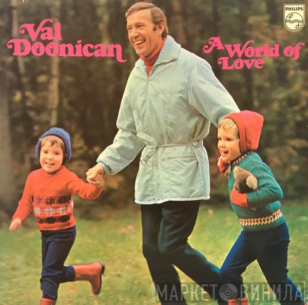  Val Doonican  - A World Of Love