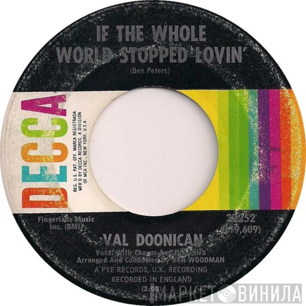  Val Doonican  - If The Whole World Stopped Lovin'