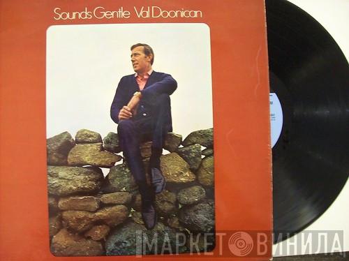  Val Doonican  - Sounds Gentle