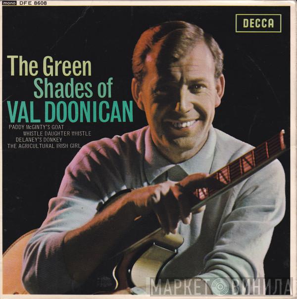  Val Doonican  - The Green Shades Of