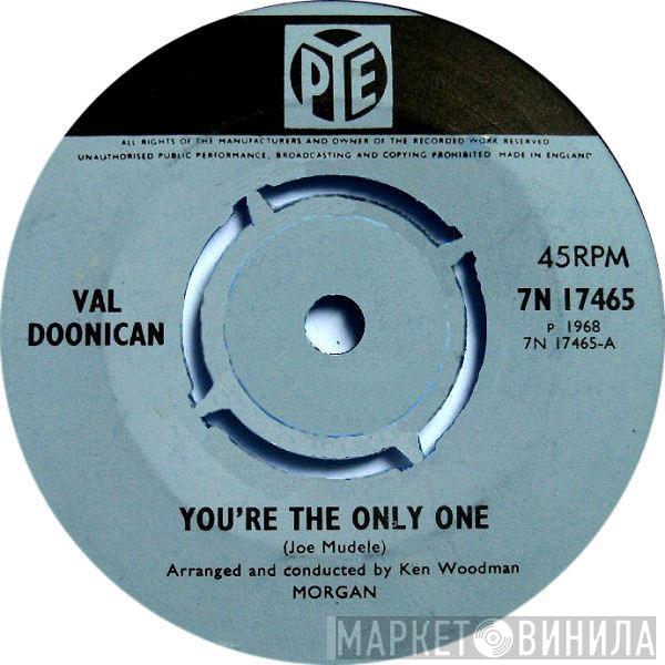  Val Doonican  - You're The Only One