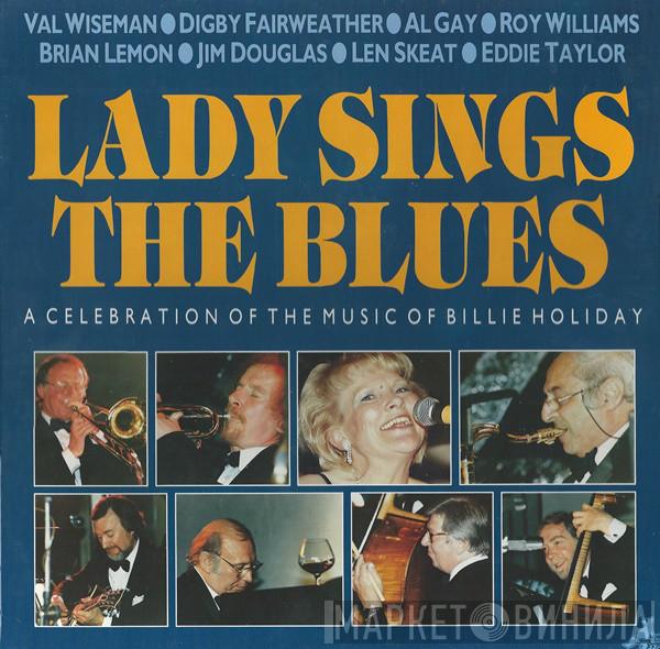 Val Wiseman, The L.S.T.B Orchestra - Lady Sings The Blues A Celebration Of The Music Of Billie Holiday