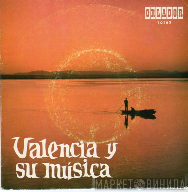  - Valencia Y Su Música