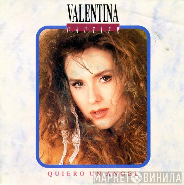 Valentina Gautier - Quiero Un Angel