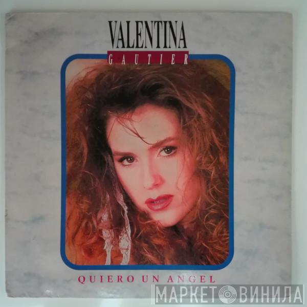 Valentina Gautier - Quiero Un Angel