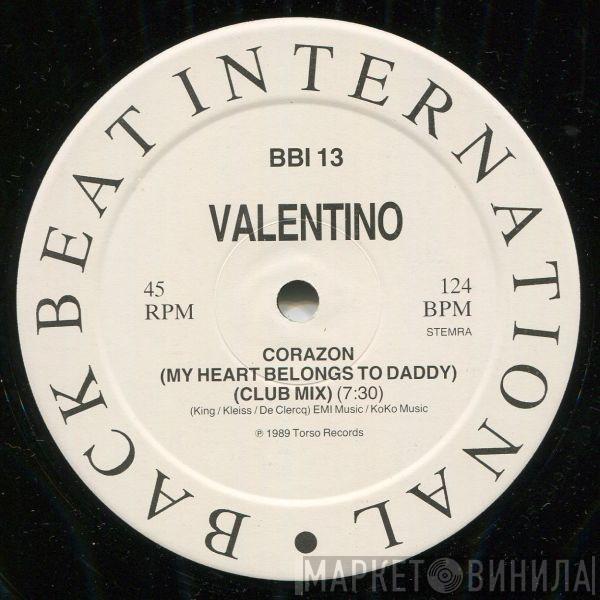 Valentino  - Corazon (My Heart Belongs To Daddy)