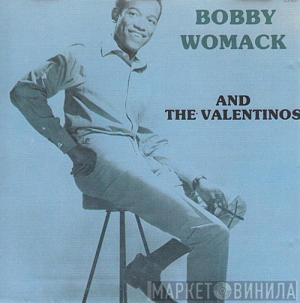 Valentinos - Bobby Womack And The Valentinos