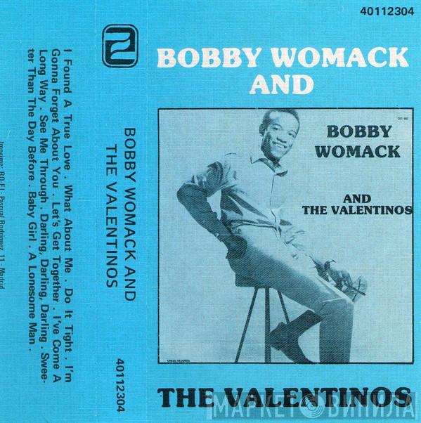  Valentinos  - Bobby Womack And The Valentinos