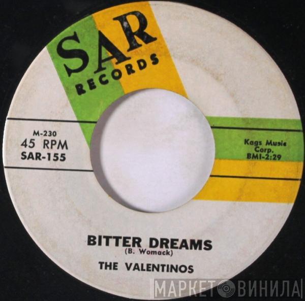 Valentinos - Everybody Wants To Fall In Love / Bitter Dreams