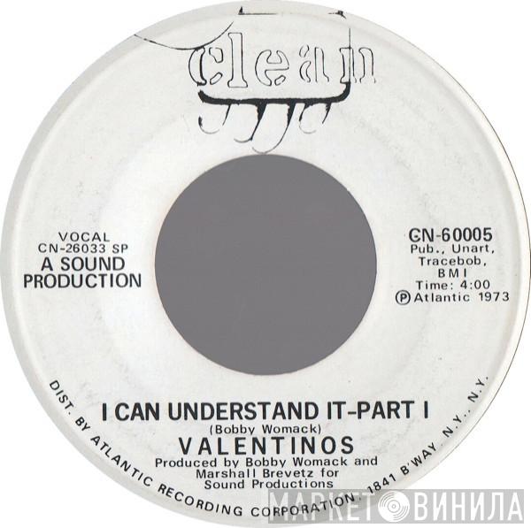 Valentinos - I Can Understand It