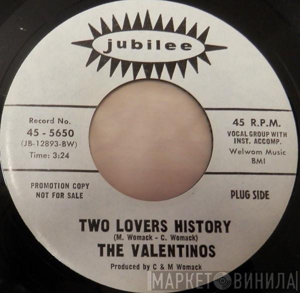 Valentinos - Two Lovers History / You've Got The Kind Of Love That's For Real