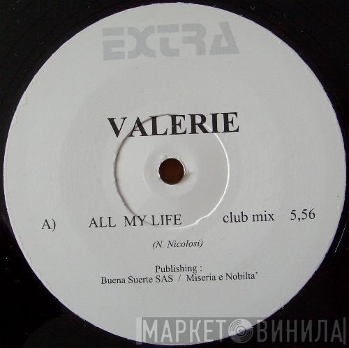 Valerie  - All My Life