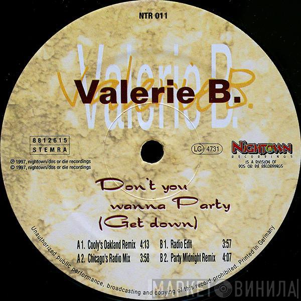 Valerie Bowden - Don't You Wanna Party (Get Down)