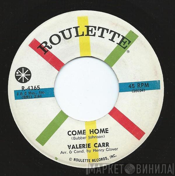 Valerie Carr - Come Home