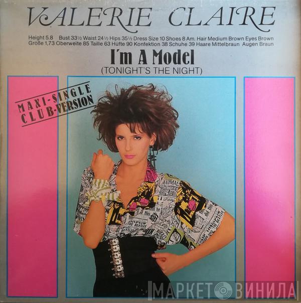 Valerie Claire - I'm A Model (Tonight's The Night) (Club Version)
