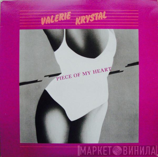 Valerie Krystal - Piece Of My Heart