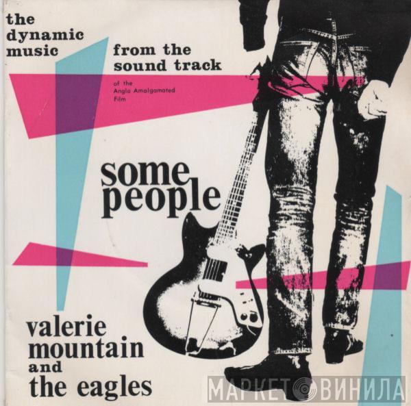 Valerie Mountain, The Eagles - Some People