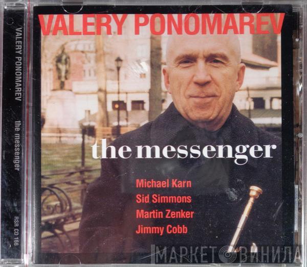 Valery Ponomarev - The Messenger