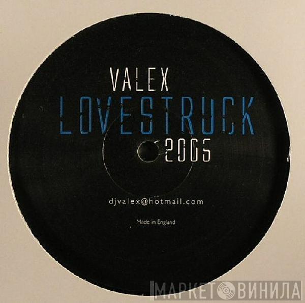 Valex - Lovestruck 2005