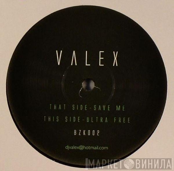 Valex - Save Me / Ultra Free