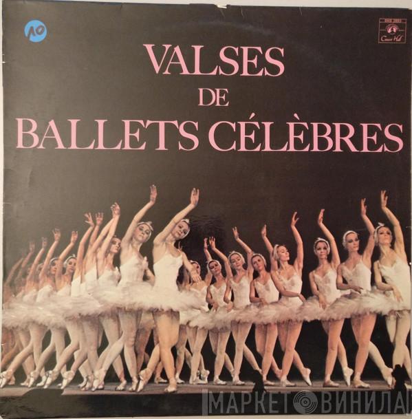  - Valses De Ballets Célèbres
