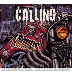  Vamps   - Calling